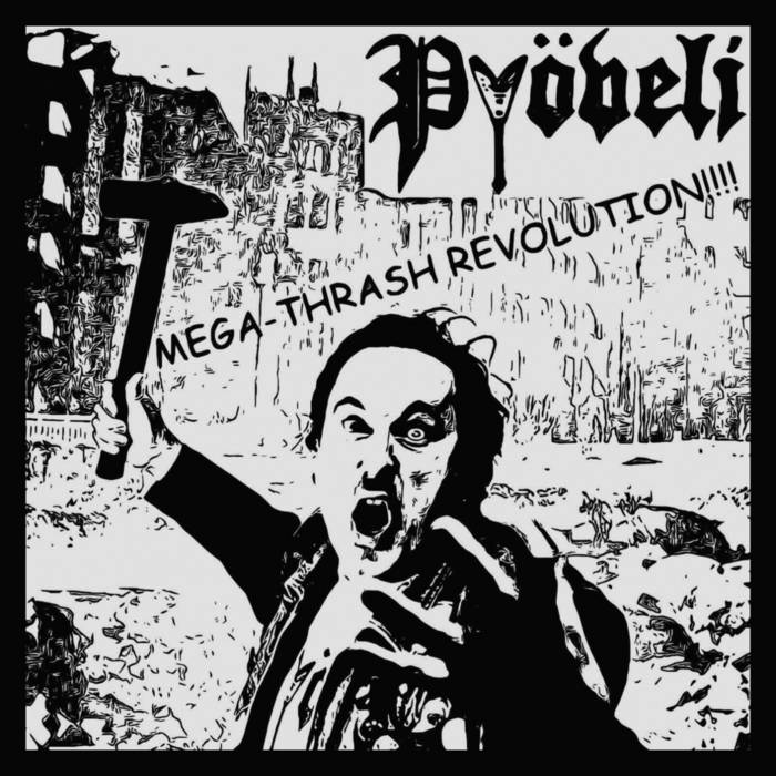 PYOVELI / Mega​-​Thrash Revolution (NEW !!!)