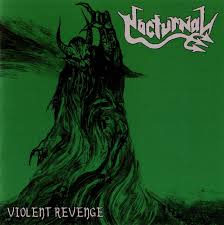 NOCTURNAL / Violent Revenge (2014 reissue)