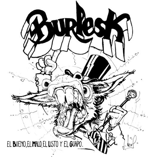 BURLESK / El Bueno El Malo El Listo y EL Guapo (1992)