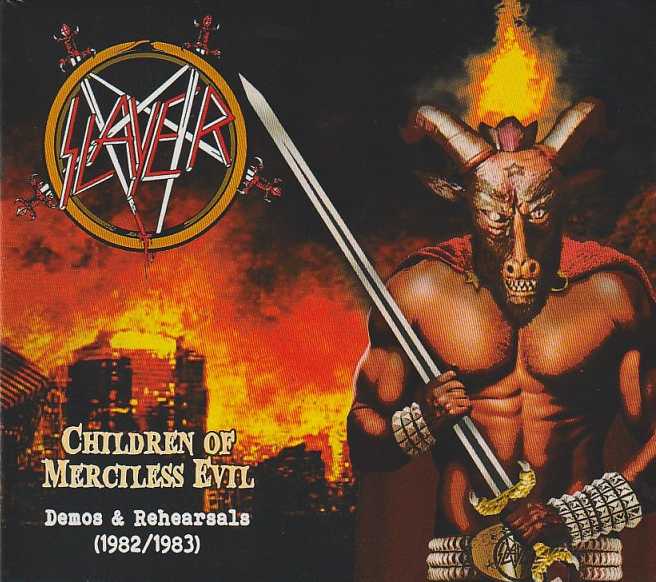 SLAYER / Children of Merciless Evil - Demos & Rehersals (1982/1983) (digi)boot