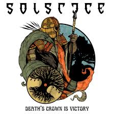 SOLSTICE / Death's Crown is Victory
