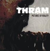 THRAM / Pictures of Reality