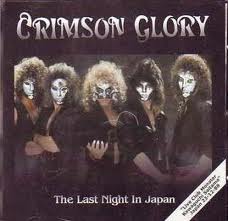 CRIMSON GLORY / The Last Night in Japan