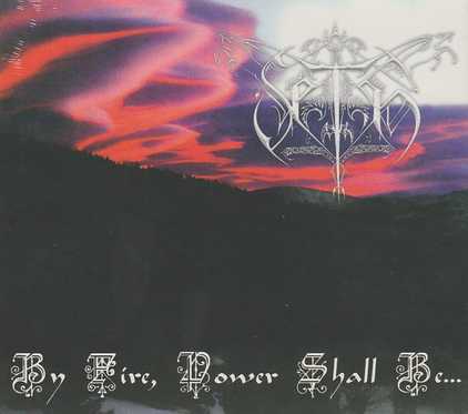 SETH / By Fire Power Shall Be...(1997)(digi/2023 reissue)
