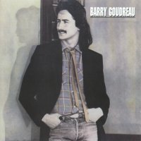 BARRY GOUDREAU / Barry Goudreau