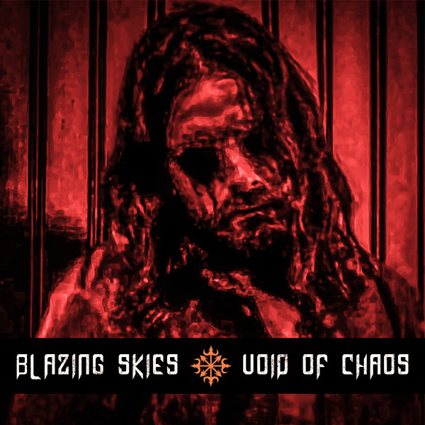 BLAZING SKIES / Void of Chaos@i2001j (2022 reissue) kfXBꂽĔI