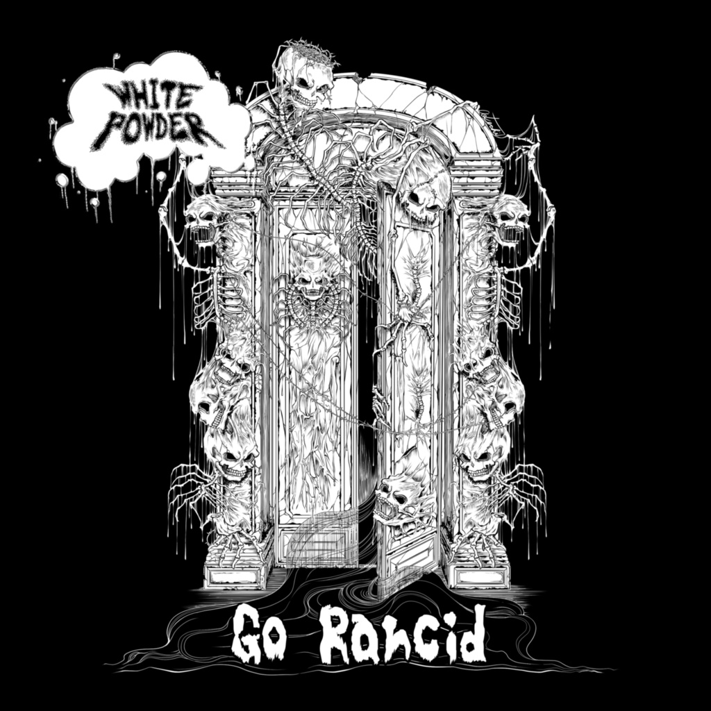 WHITE POWDER / Go Rancid