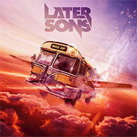 LATER SONS / Rise Up (LIONCAGE)