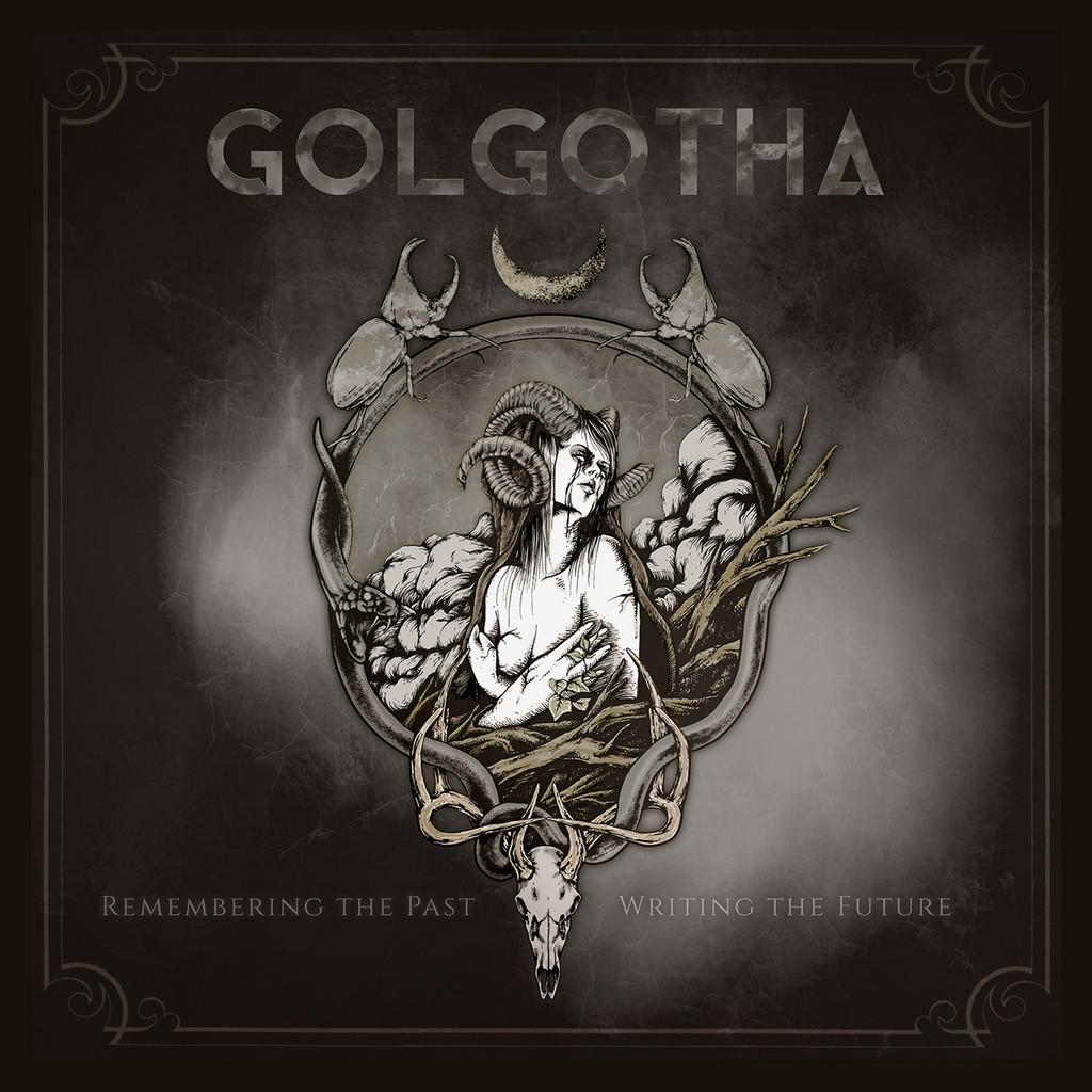 GOLGOTHA / Remembering the Past - Writing the Future