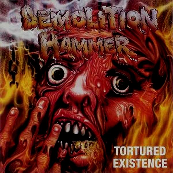 Demolition Hammer – Tortured Existence