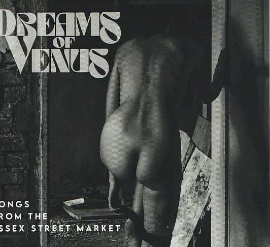 DREAMS OF VENUS / Songs from the Essex Street Market (slip)