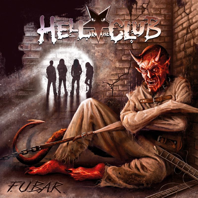 HELL IN THE CLUB / Fubar (NEW !!)