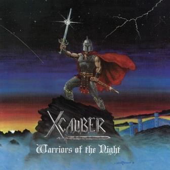 X-CALIBER / Warriors of the Night (2016 reissue)