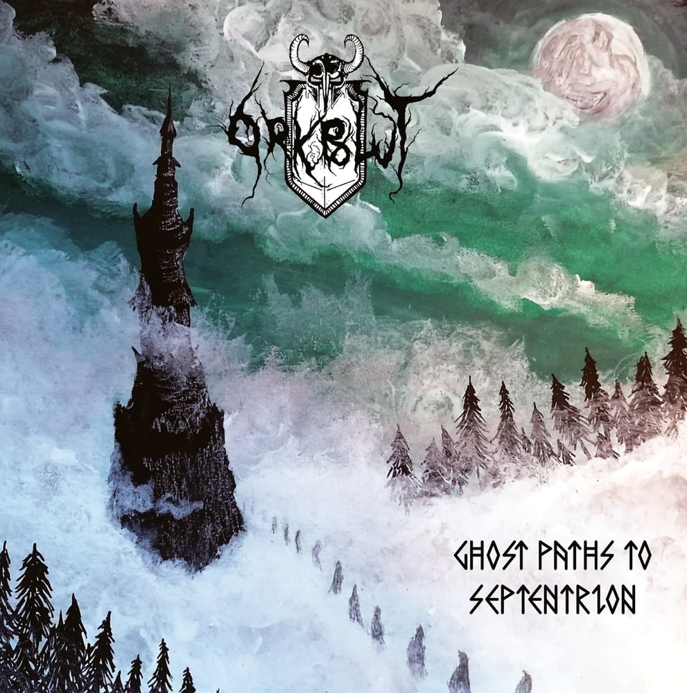 ORKBLUT / Ghost Paths to Septentrion