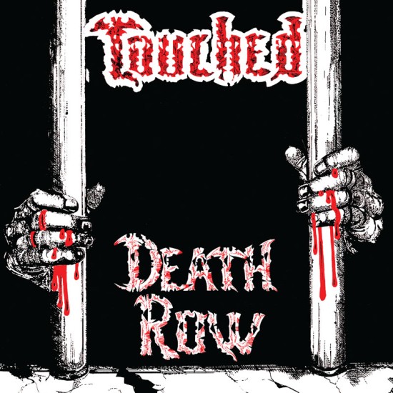 TOUCHED / Death Row + 3 (2023 reissue)