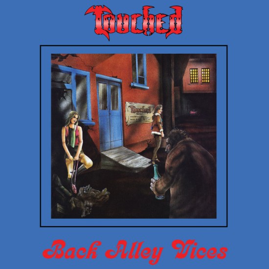 TOUCHED / Back Alley Vices + 1 (2023 reissue)