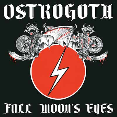 OSTROGOTH / Full Moon's Eyes (slip/2023 reissue)