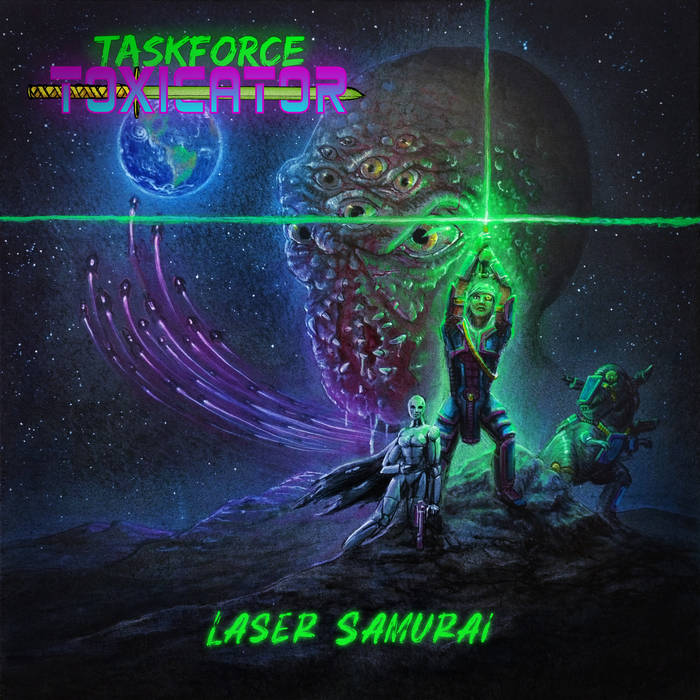 TASKFORCE TOXICATOR / Laser Samurai (digi)