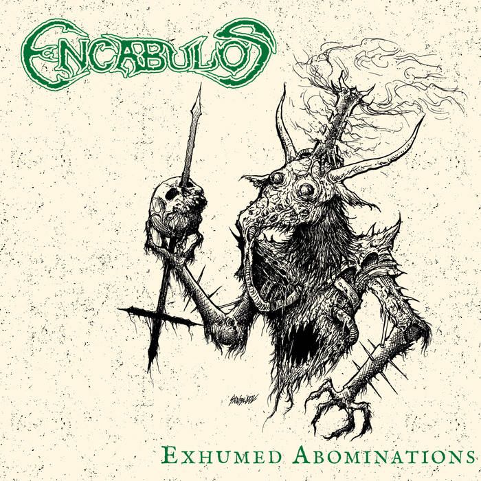 ENCABULOS / Exhumed Abominations