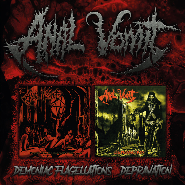 ANAL VOMIT / Demoniac Flagellations + Depravation (2CD)
