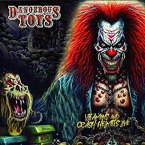 DANGEROUS TOYS / Vitamins And Crash Helmets Live (digi/2023 reissue)