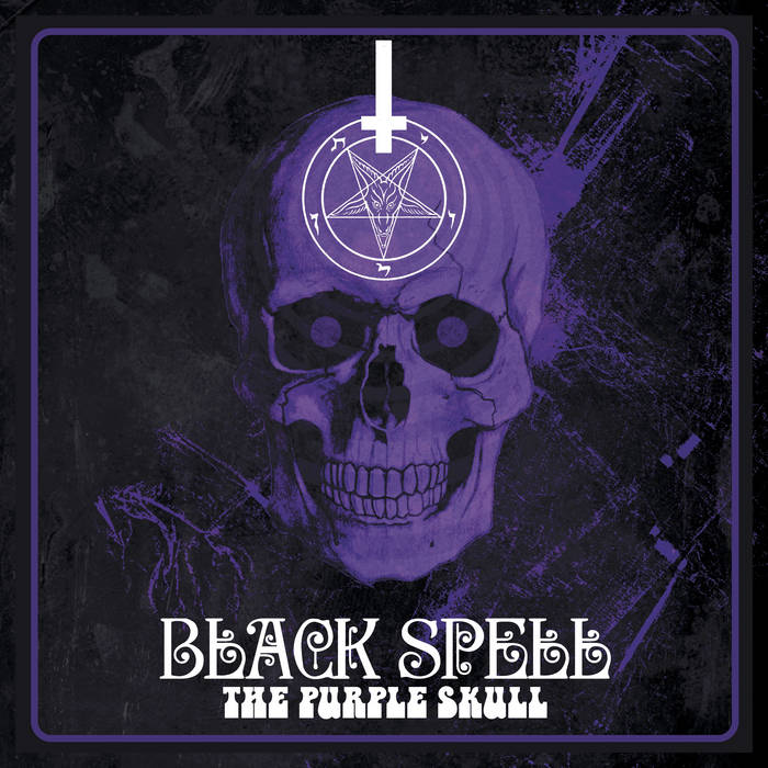 BLACK SPELL / The Purple Skull + Walpurgis Night EP