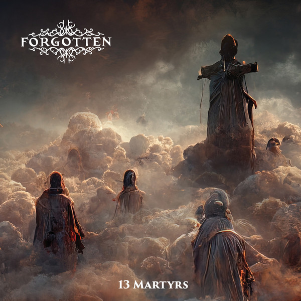 FORGOTTEN / 13 Martyrs + 1 (2023 reissue) gREPIC DOOM t@[XgĔI