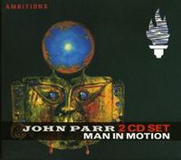 JOHN PARR / Man In Motion (2CD) 