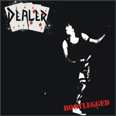 DEALER / Bootlegged (slip) (2023 reissue)