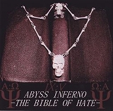 ABYSS INFERNO / The Bible of Hate (CDR)