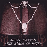 ABYSS INFERNO / The Bible of Hate (CDR)