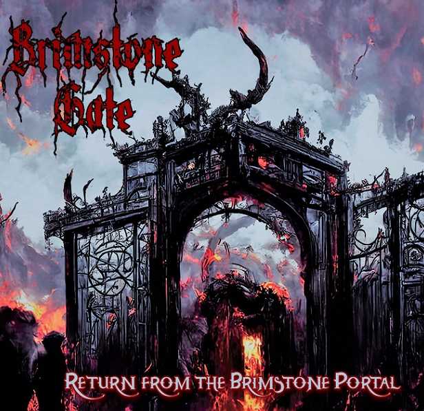 BRIMSTONE GATE / Return from the Brimstone Portal