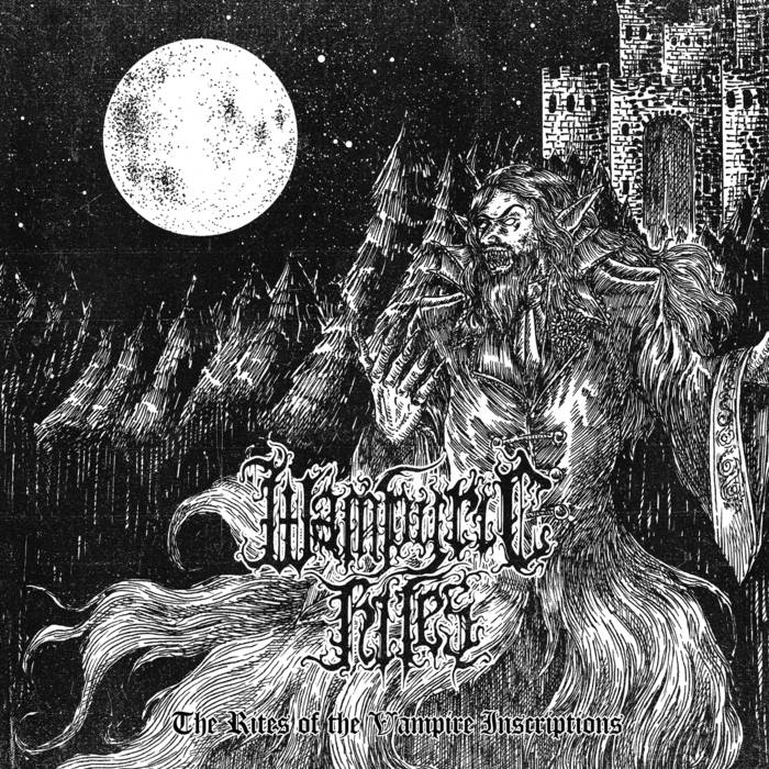 WAMPYRIC RITES / The Rites of the Vampire Inscriptions