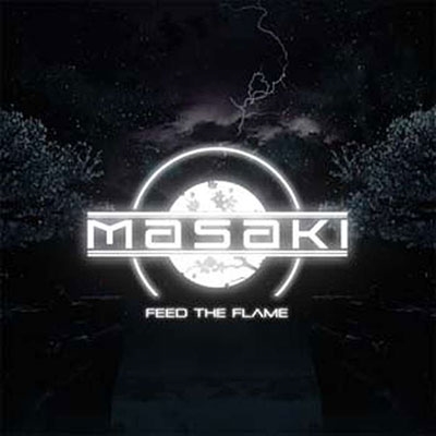 MASAKI / Feed The Flame  y[x\[hAEgz