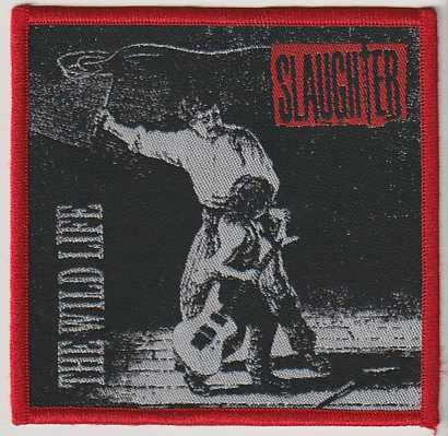 SLAUGHTER / The Wild Life (SP)