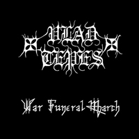 VLAD TEPES / War Funeral March (2021 reissue)