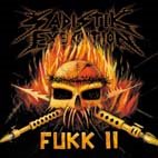 SADISTIK EXEKUTION / Fukk II