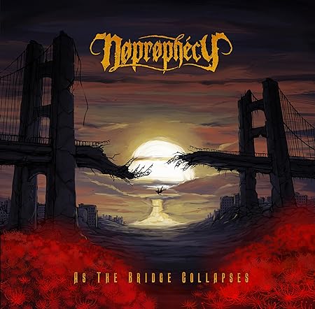 NOPROPHECY / As the Bridge Collapses