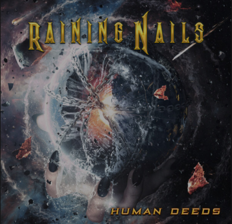 RAINING NAILS / Human Deeds