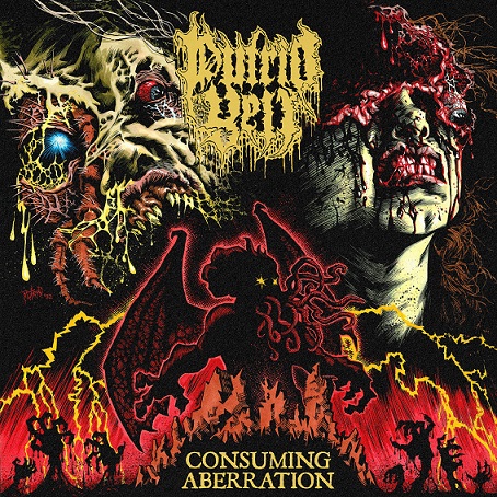 PUTRID YELL / Consuming Aberation (!!)