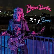 BRIAN DURBIN / Only Jams (LOVEBLASTVo./G.1st\I)