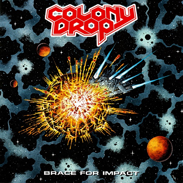 COLONY DROP / Brace for Impact