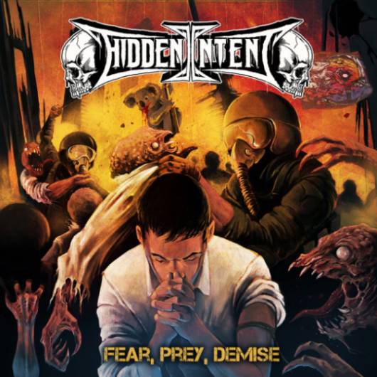 HIDDEN INTENT / Fear Prey Demise (digi)