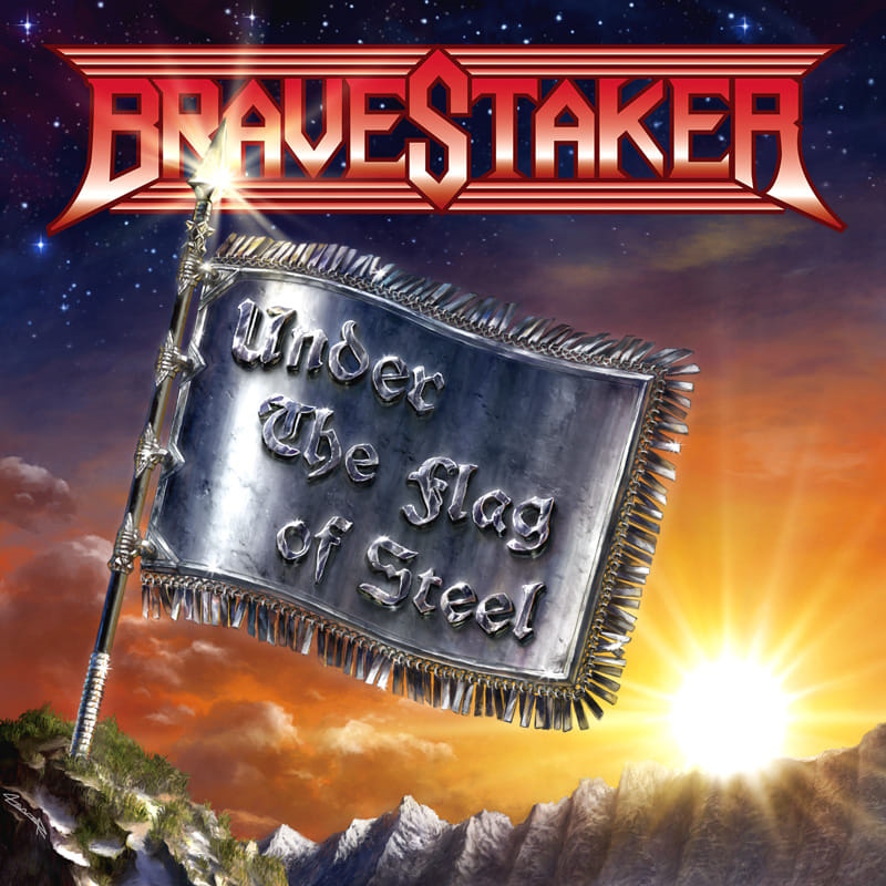 BRAVESTAKER / Under the Flag of Steel