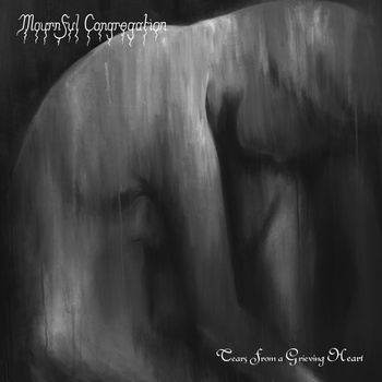 MOURNFUL CONGREGATION / Tears from a Grieving Heart