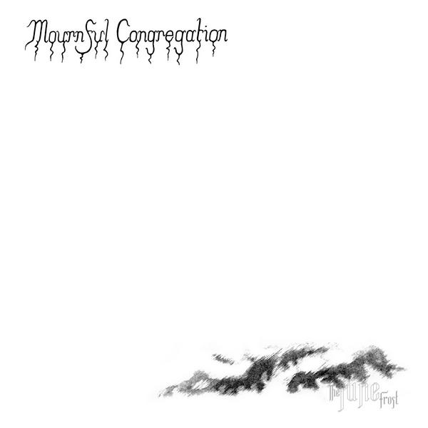 MOURNFUL CONGREGATION / The June Frost