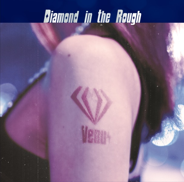 Venus / Diamond in the Rough (Japan Bad Girls Sleazy Hard!)