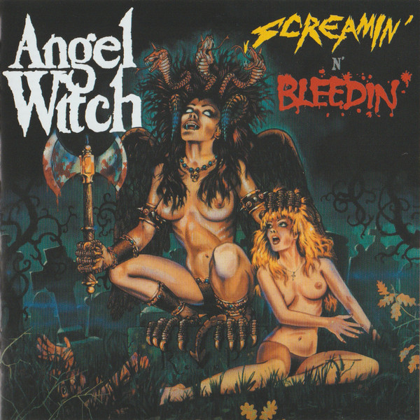 ANGEL WITCH / ScreaminfnfBleedinf (collectors CD)