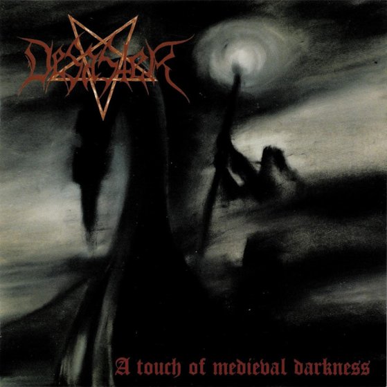 DESASTER / A Touch of Medieval Darkness