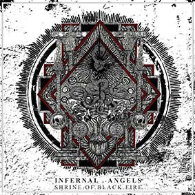 INFERNAL ANGELS / Shrine of Black Fire